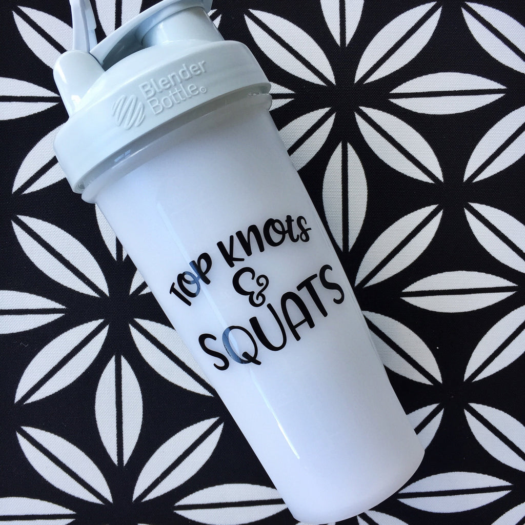 Top Knots & Squats Decal- Shaker Decal ----- Cup Decal- Laptop Sticker - Workout Quote - Coach gift - Crossfit- Beachbody Coach - DECAL ONLY