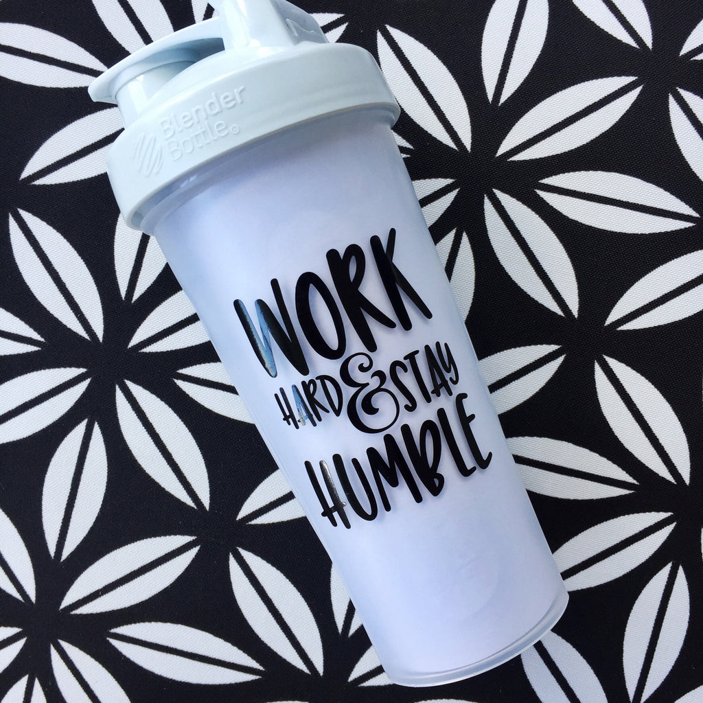 Work Hard & Stay Humble Decal- Shaker Decal - Cup Decal- Laptop Sticker - Workout Quote - Coach Gift - Crossfit- Beachbody Coach- DECAL ONLY