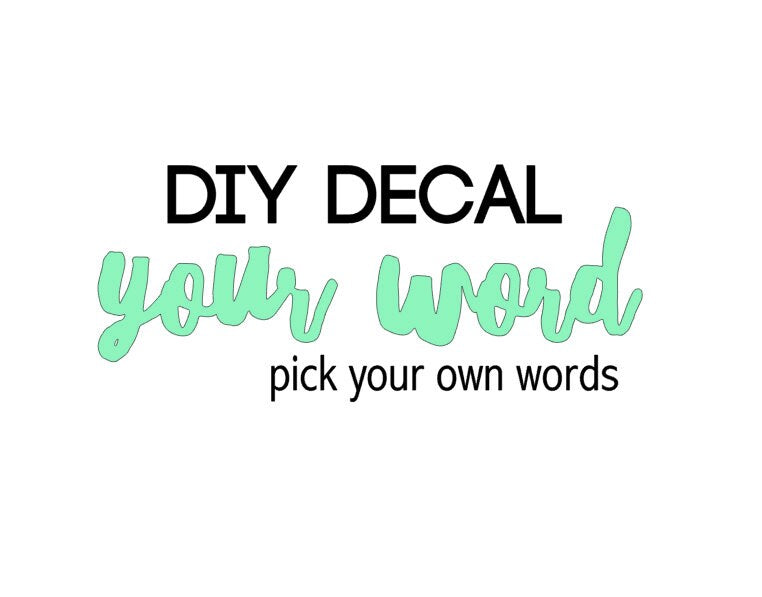 Custom WORD/ WORDS Decal Sized for Shaker - word Sticker - Any Words Decal - Yeti Decal - Bridesmaid Gift - Name Sticker - Decal only diy