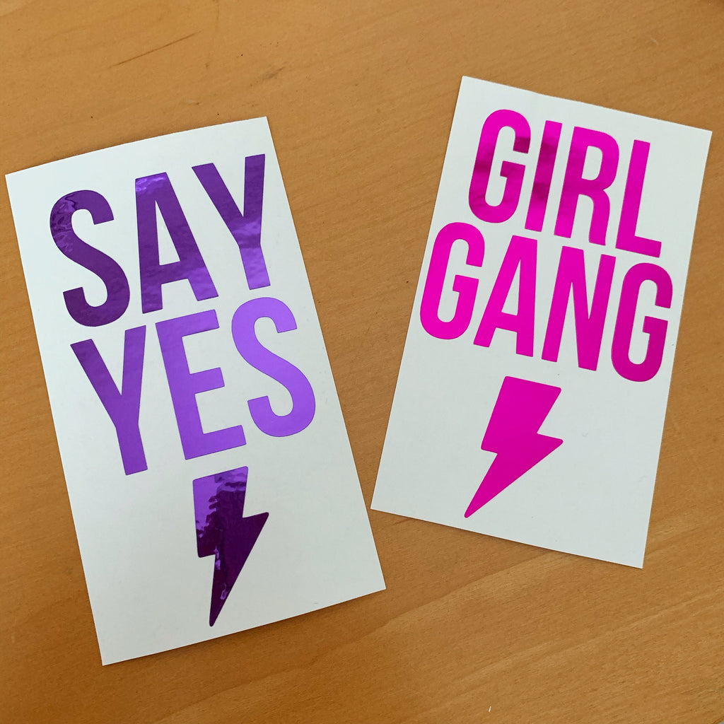 Girl Gang or Say Yes Decal Sticker - Shaker Cup Sticker- Car Sticker- Personalized Decal - DECAL ONLY