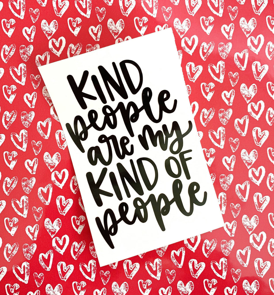 Kind People Decal - Sized for Shaker Cup- Decal Only - Kind People are my Kind of People