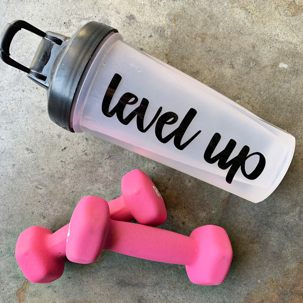 Level Up Shaker Decal - DECAL ONLY - workout decal - inspirational - girlboss - boss babe