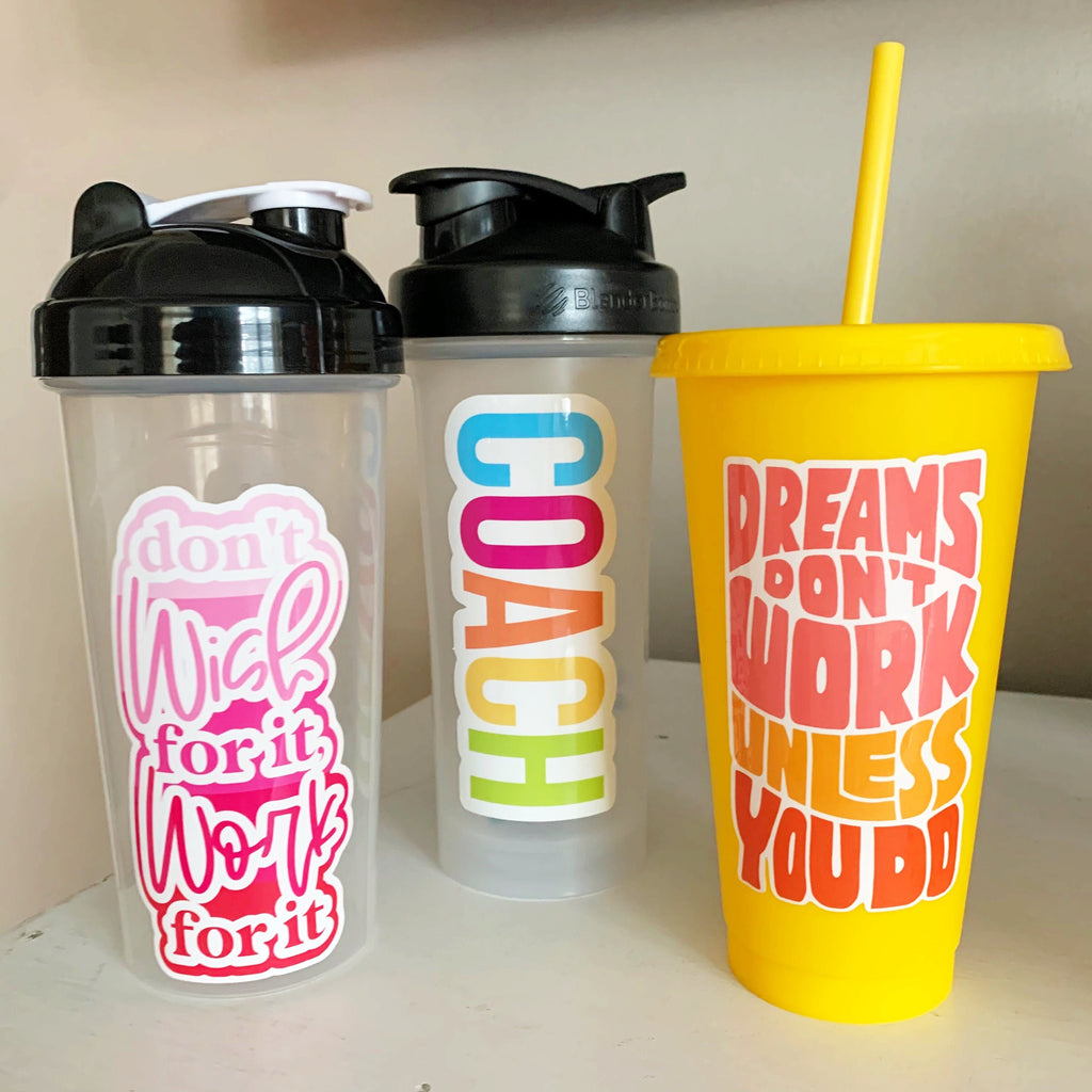 Dreams Don't Work Unless You Do Vinyl Sticker sized for Shakers or Cold Cup - Beachbody Coach- Energize Decal- Cup NOT included 9wcf