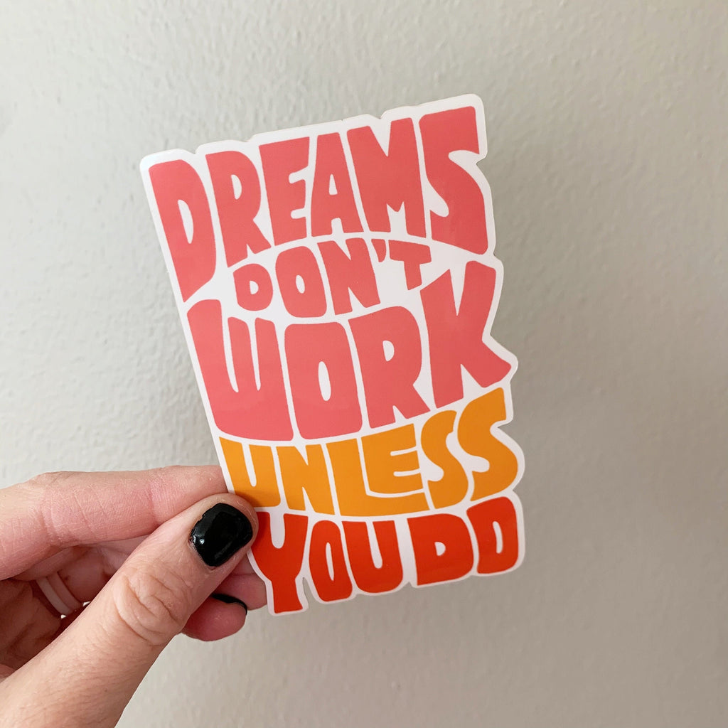 Dreams Don't Work Unless You Do Vinyl Sticker sized for Shakers or Cold Cup - Beachbody Coach- Energize Decal- Cup NOT included 9wcf