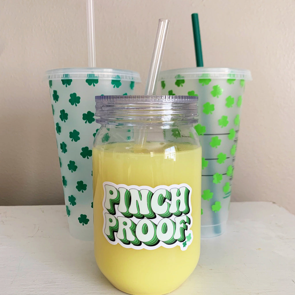 Pinch Proof St. Patrick's Day Sticker - St Pats Cup- St. Patricks Day Pinch- Sticker Only Cup NOT included