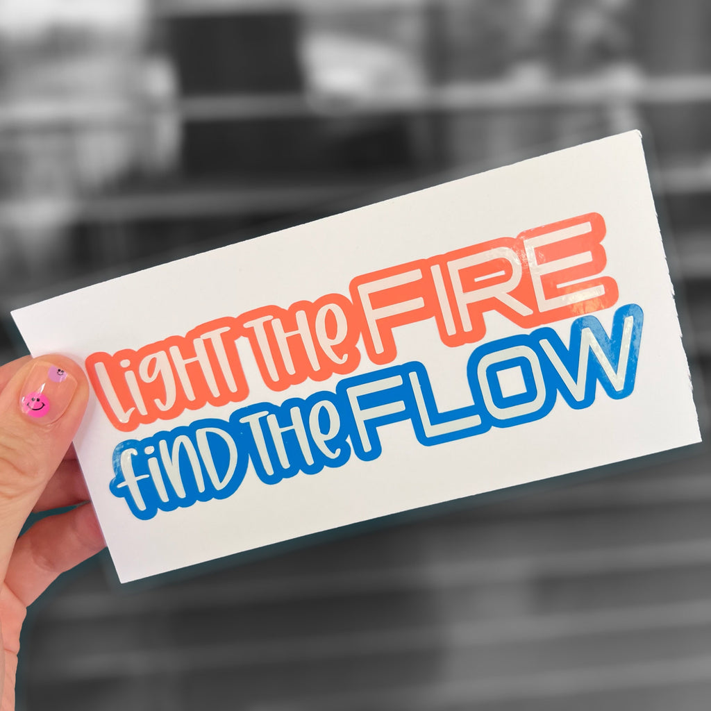 Light Your Fire, Find your Flow Collection- Workout Inspired - Energize Decal